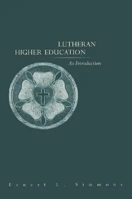 Învățământul superior luteran: O introducere - Lutheran Higher Education: An Introduction