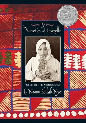 19 Varieties of Gazelle: Poezii din Orientul Mijlociu - 19 Varieties of Gazelle: Poems of the Middle East