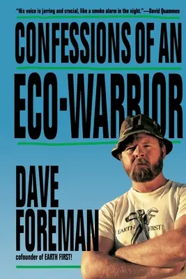 Confesiunile unui eco-războinic - Confessions of an Eco-Warrior