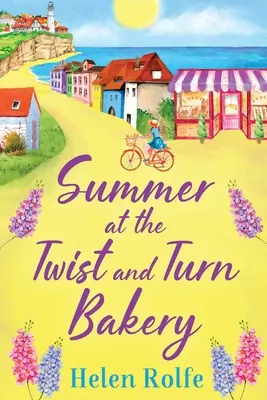 Vara la brutăria Twist and Turn - Summer at the Twist and Turn Bakery