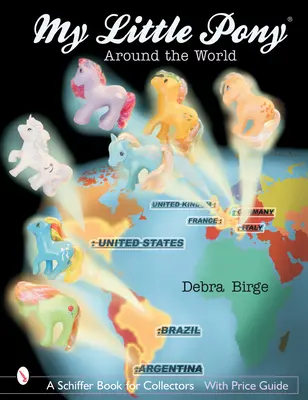 My Little Pony(r) în jurul lumii - My Little Pony(r) Around the World