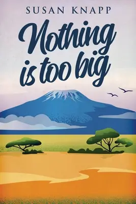 Nimic nu este prea mare - Nothing Is Too Big