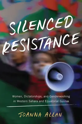 Rezistența tăcută: Femei, dictaturi și spălare de gen în Sahara Occidentală și Guineea Ecuatorială - Silenced Resistance: Women, Dictatorships, and Genderwashing in Western Sahara and Equatorial Guinea