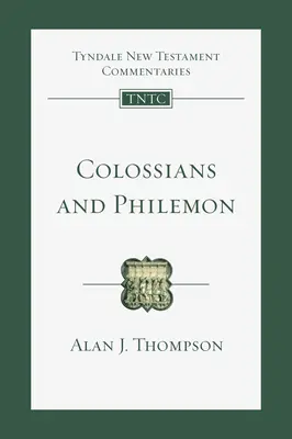 Coloseni și Filimon: O introducere și un comentariu - Colossians and Philemon: An Introduction and Commentary