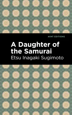 Fiica samuraiului (A Daughter of the Samurai) - A Daughter of the Samurai