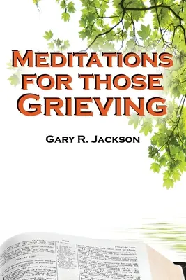 Meditații pentru cei în doliu - Meditations for Those Grieving