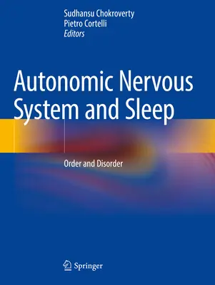 Sistemul nervos autonom și somnul: Ordine și dezordine - Autonomic Nervous System and Sleep: Order and Disorder
