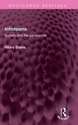 Intrusions: Societatea și paranormalul - Intrusions: Society and the Paranormal