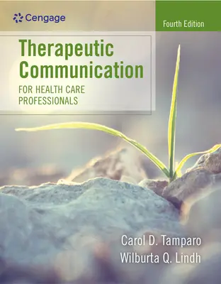 Comunicarea terapeutică pentru profesioniștii din domeniul sănătății - Therapeutic Communication for Health Care Professionals
