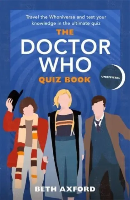 Doctor Who Quiz Book - Călătorește în Whoniverse și testează-ți cunoștințele cu cel mai bun cadou de Crăciun - Doctor Who Quiz Book - Travel the Whoniverse and test your knowledge with the ultimate Christmas gift