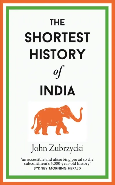 Cea mai scurtă istorie a Indiei - Shortest History of India