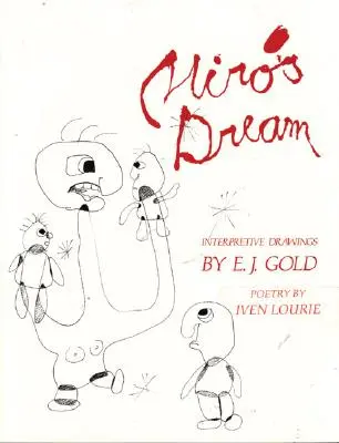 Visul lui Miro: Desene interpretative - Miro's Dream: Interpretive Drawings