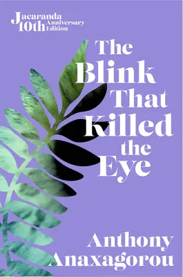 Clipa care a ucis ochiul (The Blink That Killed the Eye) - The Blink That Killed the Eye