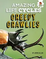Creaturi înfiorătoare - cicluri de viață uimitoare - Creepy Crawlies - Amazing Life Cycles