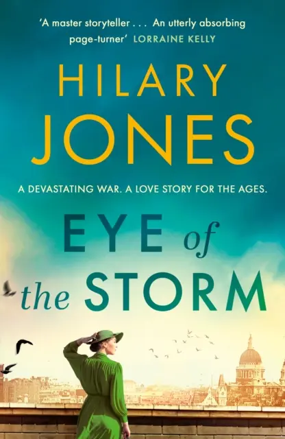 Ochiul furtunii - „Un roman captivant” Lorraine Kelly - Eye of the Storm - 'An utterly absorbing page-turner' Lorraine Kelly