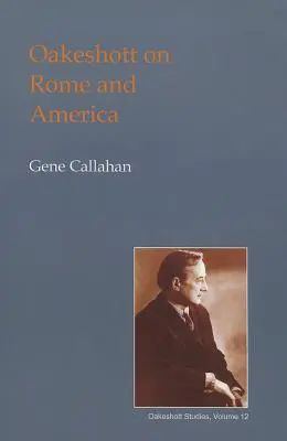Oakeshott despre Roma și America - Oakeshott on Rome and America