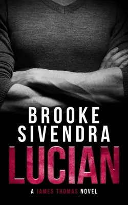 Lucian: Un Thriller Romantic - Lucian: A Romantic Thriller