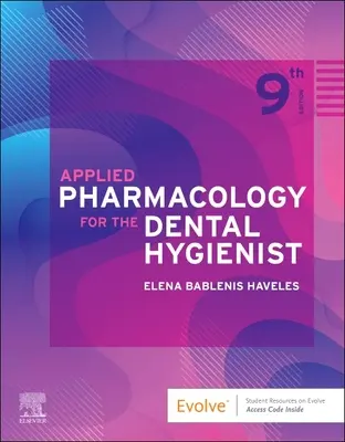 Farmacologie aplicată pentru igienistul dentar - Applied Pharmacology for the Dental Hygienist