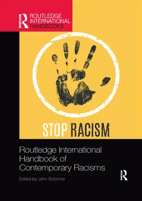 Manualul internațional Routledge al rasismelor contemporane - Routledge International Handbook of Contemporary Racisms