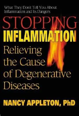 Stoparea inflamației: Ameliorarea cauzei bolilor degenerative - Stopping Inflammation: Relieving the Cause of Degenerative Diseases