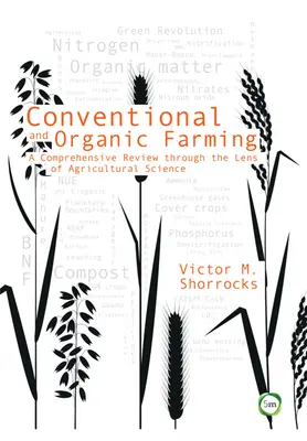 Agricultura convențională și ecologică: O revizuire cuprinzătoare prin prisma științei agricole - Conventional and Organic Farming: A Comprehensive Review Through the Lens of Agricultural Science