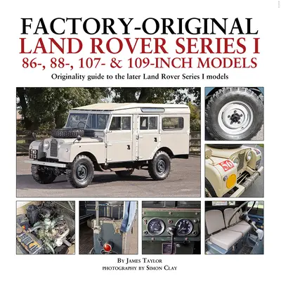 Modele Land Rover Seria I 86-, 88-, 107- și 109-Inch originale de fabrică - Factory-Original Land Rover Series I 86-, 88-, 107- & 109-Inch Models
