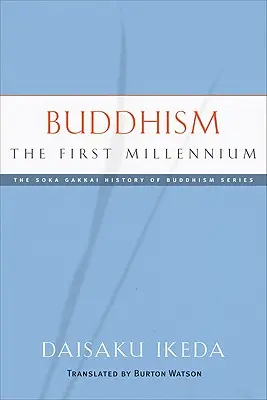 Buddhism: Primul mileniu - Buddhism: The First Millennium