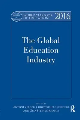 Anuarul mondial al educației 2016: Industria globală a educației - World Yearbook of Education 2016: The Global Education Industry