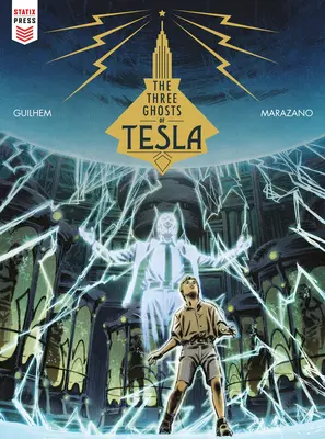 Cele trei fantome ale lui Tesla (roman grafic) - The Three Ghosts of Tesla (Graphic Novel)