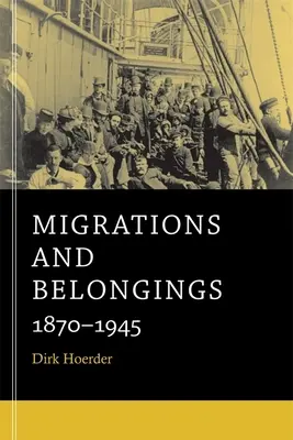 Migrații și apartenențe: 1870-1945 - Migrations and Belongings: 1870-1945