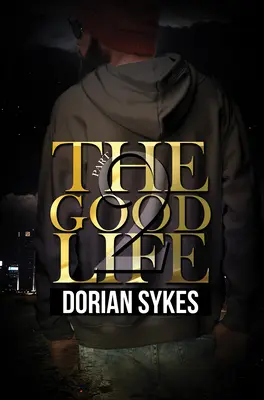 The Good Life Partea 2: The Re-Up - The Good Life Part 2: The Re-Up