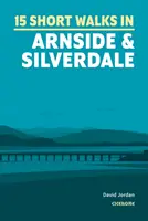 Plimbări scurte în Arnside și Silverdale - Short Walks in Arnside and Silverdale