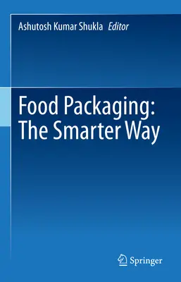 Ambalarea alimentelor: Calea cea mai inteligentă - Food Packaging: The Smarter Way