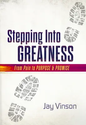 Pășind în măreție - Stepping Into Greatness