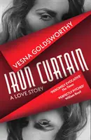 Cortina de Fier - O poveste de dragoste - Iron Curtain - A Love Story