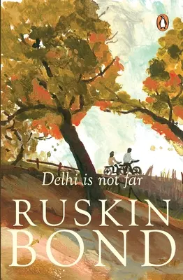 Delhi nu este departe - Delhi Is Not Far