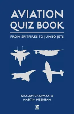 Aviation Quiz Book: De la Airbus la Zeppelin - Aviation Quiz Book: From Airbus to Zeppelin