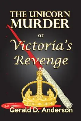 Crima Unicornului . . . sau . . . Victoria's Revenge - The Unicorn Murder . . . or . . . Victoria's Revenge