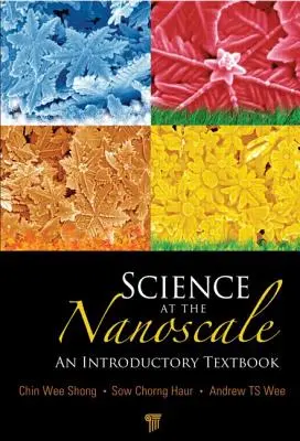 Știința la scară nanometrică: Un manual introductiv - Science at the Nanoscale: An Introductory Textbook