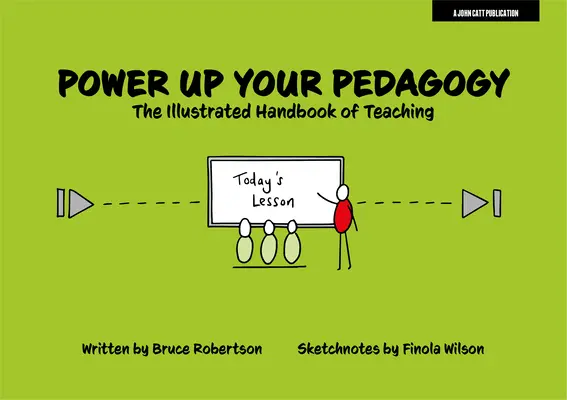 Power Up Your Pedagogy: Manualul ilustrat de predare - Power Up Your Pedagogy: The Illustrated Handbook of Teaching
