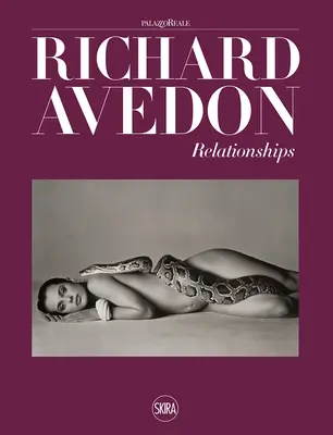 Richard Avedon: Relații - Richard Avedon: Relationships