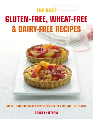 Biblia bucătarului: Rețete fără gluten, fără grâu și fără lactate: More Than 100 Mouth-Watering Recipes for All the Family (Mai mult de 100 de rețete apetisante pentru toată familia) - Cook's Bible: Gluten-Free, Wheat-Free & Dairy-Free Recipes: More Than 100 Mouth-Watering Recipes for All the Family