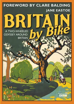 Britain By Bike - Prefață de Clare Balding - Britain By Bike - Foreword by Clare Balding