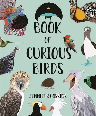 Cartea păsărilor curioase - Book of Curious Birds