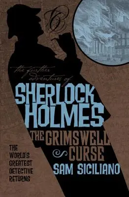 Alte aventuri ale lui Sherlock Holmes: Blestemul Grimswell - The Further Adventures of Sherlock Holmes: The Grimswell Curse