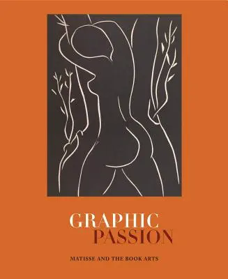 Pasiune grafică: Matisse și arta cărții - Graphic Passion: Matisse and the Book Arts