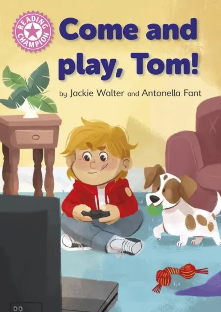 Campion la lectură: Come and Play, Tom! - Independent Pink 1b - Reading Champion: Come and Play, Tom! - Independent Pink 1b