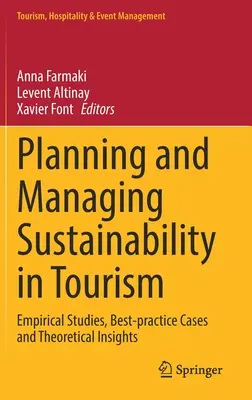 Planificarea și gestionarea durabilității în turism: Studii empirice, cazuri de bune practici și perspective teoretice - Planning and Managing Sustainability in Tourism: Empirical Studies, Best-Practice Cases and Theoretical Insights
