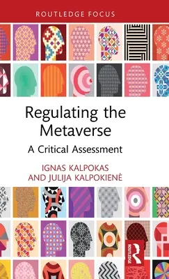Reglementarea metaversului: O evaluare critică - Regulating the Metaverse: A Critical Assessment
