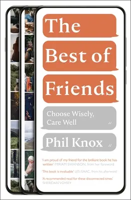 Cei mai buni prieteni: Alege cu înțelepciune, îngrijește bine - The Best of Friends: Choose Wisely, Care Well